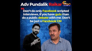 Adv Pundalik Raikar on allegations leveled by Revolutionary Goans Party