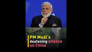 PM Modi's Deafening Silence on China