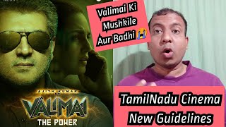 Valimai Film Ki Badhi Mushkile? Tamilnadu Cinema New Guidelines