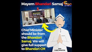 "Chief Minister should be from the Bhandari Samaj. We will give full support to Bhandari CM:="
