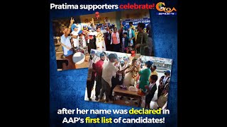 Pratima Coutinho supporters celebrate in Navelim after her name was declared by AAP as candidate