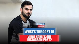 Forbes reveal cost of Virat Kohli's one instagram post and more news