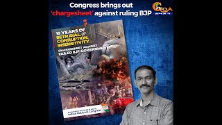Congress brings out ‘chargesheet’ against ruling BJP in Goa