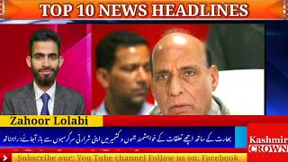 Top 10 News Headlines with Zahoor Lolabi Kashmir Crown