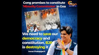 Cong promises to constitute 'Minority Commission' in Goa.