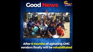 Good News | After 6 months of agitating GMC vendors finally will be rehabilitated