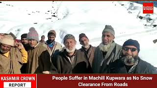People Suffer in Machill Kupwara as No Snow Clearance From Roads