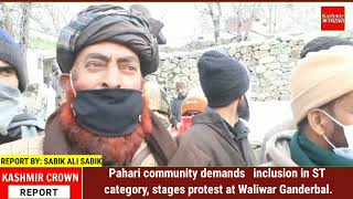 Pahari community demands   inclusion in ST category, stages protest at Waliwar Ganderbal.
