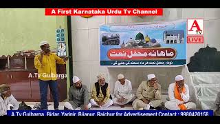 Hazrat Sufi Sarmasth Islamic Study Circle 2nd Natiya Mahefil at Masjid Shahna Noor Bagh Gulbarga