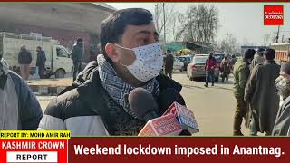 Weekend lockdown imposed in Anantnag.