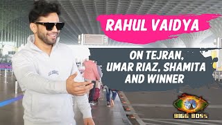 Rahul Vaidya Opens On Umar Riaz, TejRan, Favorite Contestant And Winner | Bigg Boss 15