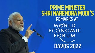 PM Shri Narendra Modi's remarks at World Economic Forum, Davos 2022.