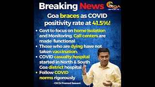 #BreakingNews | Goa braces as COVID positivity rate at 41.5%
