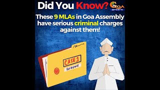#DidYouKnow? These 9 MLAs in Goa Assembly have serious criminal charges against them!