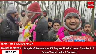 People of Janwanipora KP Payeen Thanked Imran Abrahim BJP Senior Youth Leader & Sarpanch