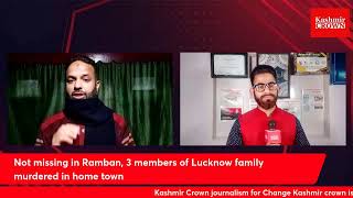 Not missing in Ramban, 3 members of Lucknow family murdered in home town