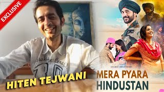 Hiten Tejwani On Mera Pyara Hindustan, Tandav 2, Bigg Boss 15, Upcoming Projects And More