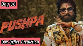 Pushpa Movie Box Office Prediction Day 36
