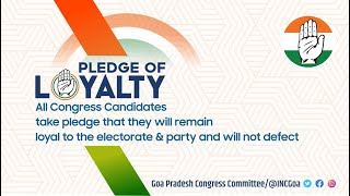 LIVE: All Congress Candidates in Goa take the #PledgeOfLoyalty