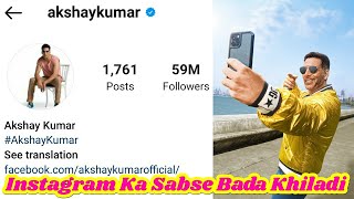 Akshay Kumar Has Become Only Bollywood Superstar To Cross 59 Million Followers