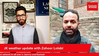 JK weather update with Zahoor Lolabi