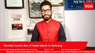 Mumbai tourist dies of heart attack in Gulmarg