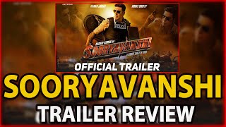 Suryavanshi Trailer Review| Akshay Kumar | Ajay Devgan | Ranveer Singh | Katrina Kaif | Rohit Shetty