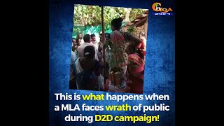This is what happens when a MLA faces wrath of public during D2D campaign!