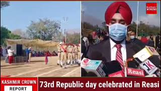 73rd Republic day celebrated in Reasi.