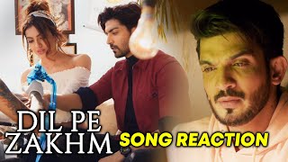 Dil Pe Zakhm Song Reaction | Gurmeet, Arjun Bijlani And Kashika | Jubin Nautiyal