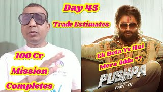 Pushpa Movie Box Office Collection Estimates Day 45 As Per Trade, Allu Arjun Film Crosses 100 Crores
