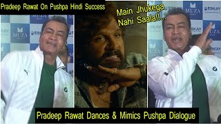 Bollywood Crazies Surya Interaction With South ACTOR Pradeep Rawat On Pushpa Grand Success In Hindi