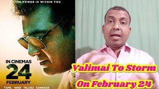 Valimai Movie To Storm At Box Office On February 24, 2022, Thala Ajith