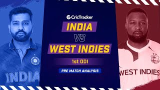 India vs West Indies, 1st ODI - Pre Match Analysis