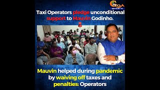 Taxi Operators pledge unconditional support to Mauvin Godinho.