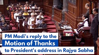 PM Modi's reply to the Motion of Thanks to President's address in Rajya Sabha | PMO