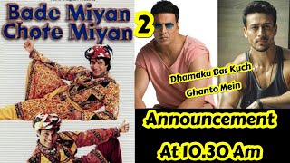 Bade Miyan Chote Miyan 2 Official Promo Coming At This Time, Akshay Kumar, Tiger Shroff