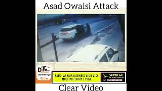 Asad owaisi Par Hone Wale Attack ka Dusra CCTV Footage Aya Samne