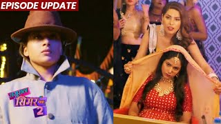 Sasural Simar Ka 2 Episode Update | Aditi Hui Kidnap, Simar Ne Badla Bhes