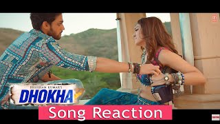 Dhokha Song Reaction | Arijit Singh | Khushalii Kumar, Parth, Nishant, Manan B, Mohan S V, Bhushan K