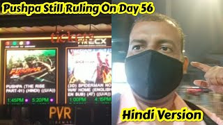 Pushpa Movie Still Ruling On Day 56 In Mumbai In Hindi Version