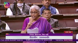 FM Nirmala Sitharaman's reply on General Discussion on the Union Budget for 2022-23 in Rajya Sabha