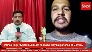#Breaking: Mysterious blast rocks Sanjay Nagar area of Jammu