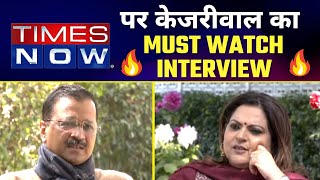 LIVE | Arvind Kejriwal Special Interview on @TIMES NOW  Navika Kumar | Must Watch