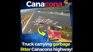 Truck carrying garbage litter Canacona highway! Caught at Pollem checkpost