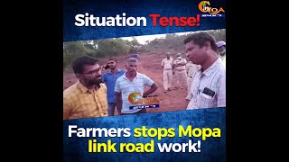 #SituationTense | Farmers stops Mopa link road work!