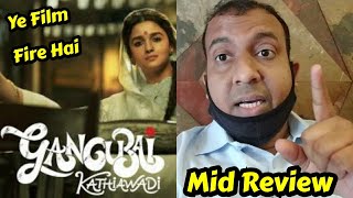 Gangubai Kathiawadi Movie Review, Gangubai Kathiawadi Mid Review, Alia Bhatt, Ajay Devgn, Vijay Raaz