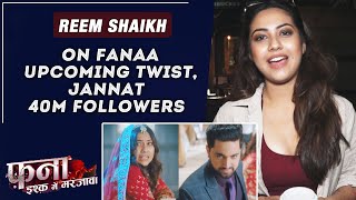 Fanaa Ishq Mein Marjawan | Reem Shaikh On Upcoming Twist, Agastya & Ishaan, Jannat Zubair 40M Insta