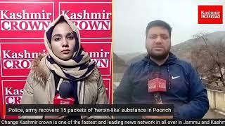 Police, army recovers 15 packets of 'heroin-like' substance in Poonch