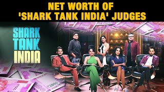 NET WORTH Of 'Shark Tank India' Investors | Ashneer Grover, Aman Gupta, Anupam Mittal, Namita Thapar